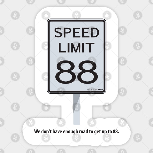 WE DON'T HAVE ENOUGH ROAD TO GET UP TO 88 Sticker by Hou-tee-ni Designs